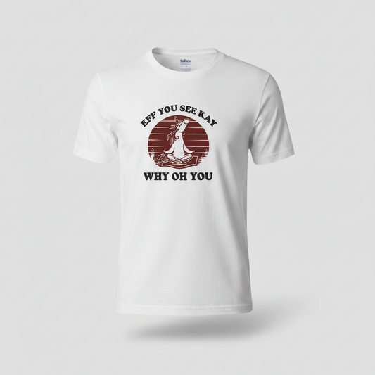 Eff You See Kay Why Oh You T-Shirt | Veteran-Owned | Plymouth, MI