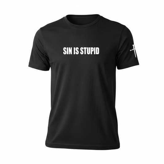 Sin Is Stupid T-Shirt | Veteran-Owned | Plymouth, MI